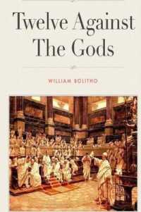 Twelve against the Gods : Key Lessons from the Classic Book