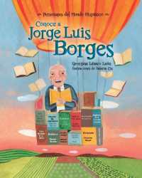 Conoce a Jorge Luis Borges (Personajes del Mundo Hispánico / Historical Figures of the Hispanic World")