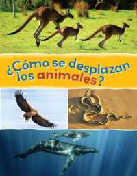 ¿Cómo Se Desplazan Los Animales? (Fácil de Leer / Easy to Read)