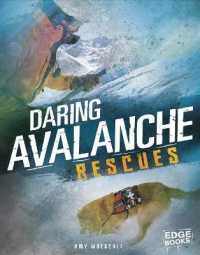Daring Avalanche Rescues (Rescued!)