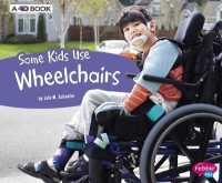 Some Kids Use Wheelchairs: a 4D Book (Understanding Differences)