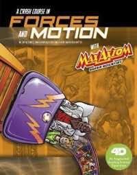 A Crash Course in Forces and Motion with Max Axiom Super Scientist : An Augmented Reading Science Experience (Max Axiom Graphic Library)