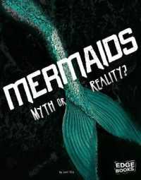 Mermaids : Myth or Reality? (Investigating Unsolved Mysteries)