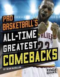 Pro Basketball's All-Time Greatest Comebacks (Sports Comebacks)