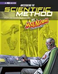 Investigating the Scientific Method with Max Axiom, Super Scientist : 4D an Augmented Reading Science Experience (Graphic Science 4d)