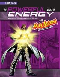 The Powerful World of Energy with Max Axiom, Super Scientist : 4D an Augmented Reading Science Experience (Graphic Science 4d)