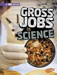 Gross Jobs in Science : An Augmented Reading Experience: a 4D Book (Blazers)