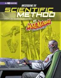Investigating the Scientific Method with Max Axiom, Super Scientist : 4D an Augmented Reading Science Experience (Graphic Science)