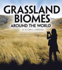 Grassland Biomes (Exploring Earth's Biomes)
