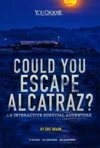 Could You Escape Alcatraz? : An Interactive Survival Adventure (You Choose Books)