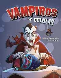 Vampiros Y Células (Ciencias Monstruosas)