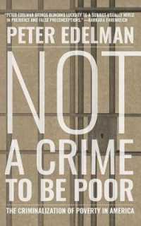 Not a Crime to Be Poor (6-Volume Set) : The Criminalization of Poverty in America - Library Edition （Unabridged）