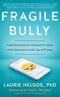 Fragile Bully (7-Volume Set) : Understanding Our Destructive Affair with Narcissism in the Age of Trump （Unabridged）