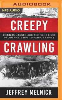 Creepy Crawling : Charles Manson and the Many Lives of America's Most Infamous Family （MP3 UNA）