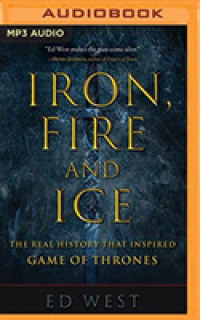 Iron, Fire, and Ice (2-Volume Set) : The Real History That Inspired Game of Thrones （MP3 UNA）