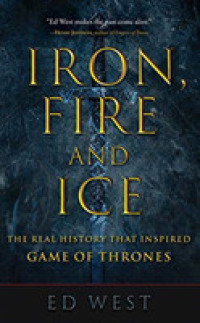 Iron, Fire, and Ice (16-Volume Set) : The Real History That Inspired Game of Thrones （Unabridged）