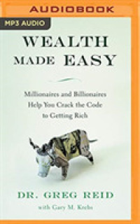 Wealth Made Easy : Millionaires and Billionaires Help You Crack the Code of Abundance （MP3 UNA）