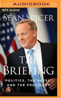 The Briefing : Politics, the Press, and the President （MP3 UNA）