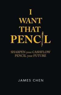 I Want That Pencil : Sharpen Your Cashflow, Pencil Your Future