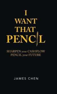 I Want That Pencil : Sharpen Your Cashflow, Pencil Your Future
