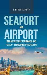 Seaport and Airport Infrastructure Economics and Policy : A Singapore Perspective