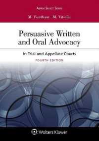 Persuasive Written and Oral Advocacy: In Trial and Appellate Courts (Aspen Select") （3RD）