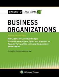 Casenote Legal Briefs for Business Organizations Klein， Ramseyer， and Bainbridge (Casenote Legal Briefs)