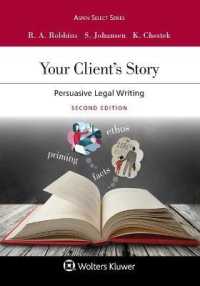Your Client's Story : Persuasive Legal Writing (Aspen Select)