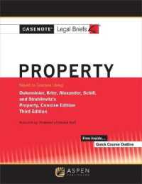 Casenote Legal Briefs for Property Keyed to Dukeminier, Krier, Alexander, Schill, Strahilevitz : Concise Edition (Casenote Legal Briefs) （3RD）
