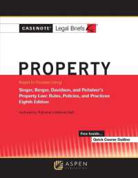 Casenotes Legal Briefs for Property Keyed to Singer, Berger, Davidson, and Penalver (Casenote Legal Briefs) （8TH）