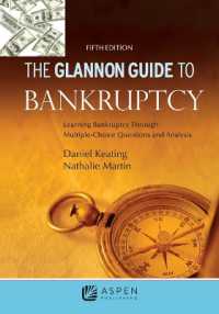 Glannon Guide to Bankruptcy : Learning Bankruptcy through Multiple-Choice Questions and Analysis (Glannon Guides) （5TH）