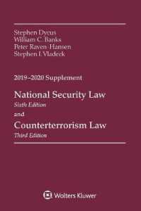 National Security Law， Sixth Edition and Counterterrorism Law， Third Edition : 2019-2020 Supplement (Supplements)