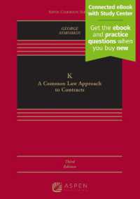 K : A Common Law Approach to Contracts [Connected eBook with Study Center] (Aspen Casebook) （3RD）