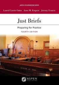 Just Briefs : Preparing for Practice (Aspen Coursebook) （4TH）