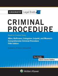 Casenote Legal Briefs for Criminal Procedure, Keyed to Allen, Hoffman, Livingston, Leipold, and Meares (Casenote Legal Briefs) （5TH）