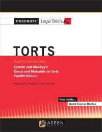 Casenote Legal Briefs for Torts， Keyed to Epstein and Sharkey (Casenote Legal Briefs)