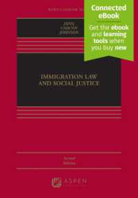 Immigration Law and Social Justice : [Connected Ebook] (Aspen Casebook) （2ND）
