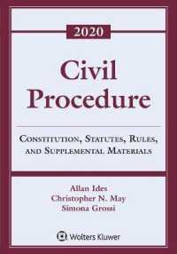 Civil Procedure : Constitution， Statutes， Rules， and Supplemental Materials， 2020 (Supplements)