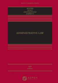 Administrative Law : [Connected eBook with Study Center] (Aspen Coursebook) （5TH）