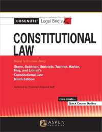 Casenote Legal Briefs for Constitutional Law Keyed to Stone, Seidman, Sunstein, Tushnet, Karlan, Huq, and Litman (Casenote Legal Briefs) （9TH）