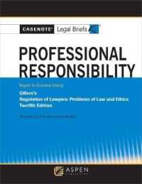 Casenote Legal Briefs for Professional Responsibility Keyed to Gillers (Casenote Legal Briefs) （12TH）