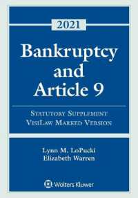 Bankruptcy and Article 9 : 2021 Statutory Supplement， Visilaw Marked Version (Supplements)