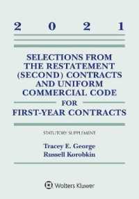 Selections from the Restatement (Second) Contracts and Uniform Commercial Code for First-Year Contracts : 2021 Statutory Supplement