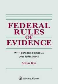 Federal Rules of Evidence with Practice Problems : 2021 Supplement (Supplements) （Supplement）