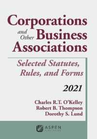 Corporations and Other Business Associations : Selected Statutes, Rules, and Forms, 2021 Supplement (Supplements)