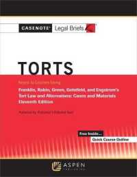 Casenote Legal Briefs for Torts Keyed to Franklin, Rabin, Green, Geistfeld, and Engstrom (Casenote Legal Briefs) （11TH）