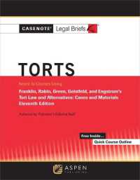 Casenote Legal Briefs for Torts Keyed to Franklin, Rabin, Green, Geistfeld, and Engstrom (Casenote Legal Briefs) （11TH）