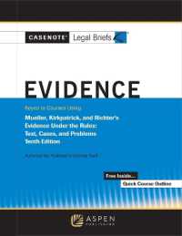 Casenote Legal Briefs for Evidence, Keyed to Mueller, Kirkpatrick, and Richter's (Casenote Legal Briefs) （10TH）