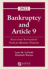 Bankruptcy and Article 9 : 2022 Statutory Supplement， Visilaw Marked Version (Supplements)