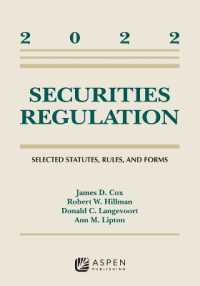 Securities Regulation : Selected Statutes， Rules， and Froms， 2022 (Supplements)